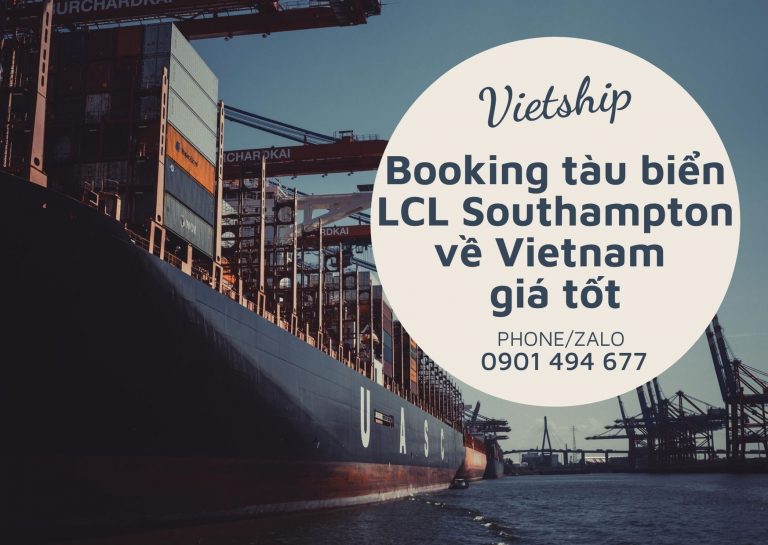 Nhập khẩu hàng lẻ Southampton về Việt Nam giá tốt
