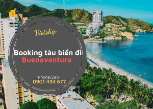 Booking tàu biển đi Buenaventura từ Cát Lái HCM giá tốt