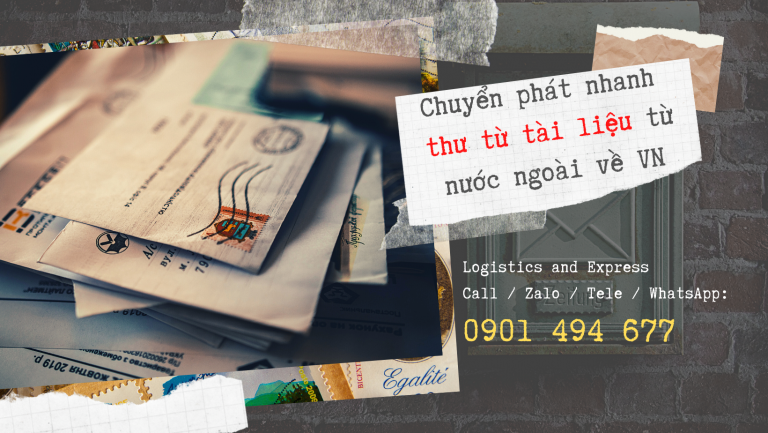 Chuyển phát nhanh thư từ, tài liệu từ nước ngoài về Việt Nam