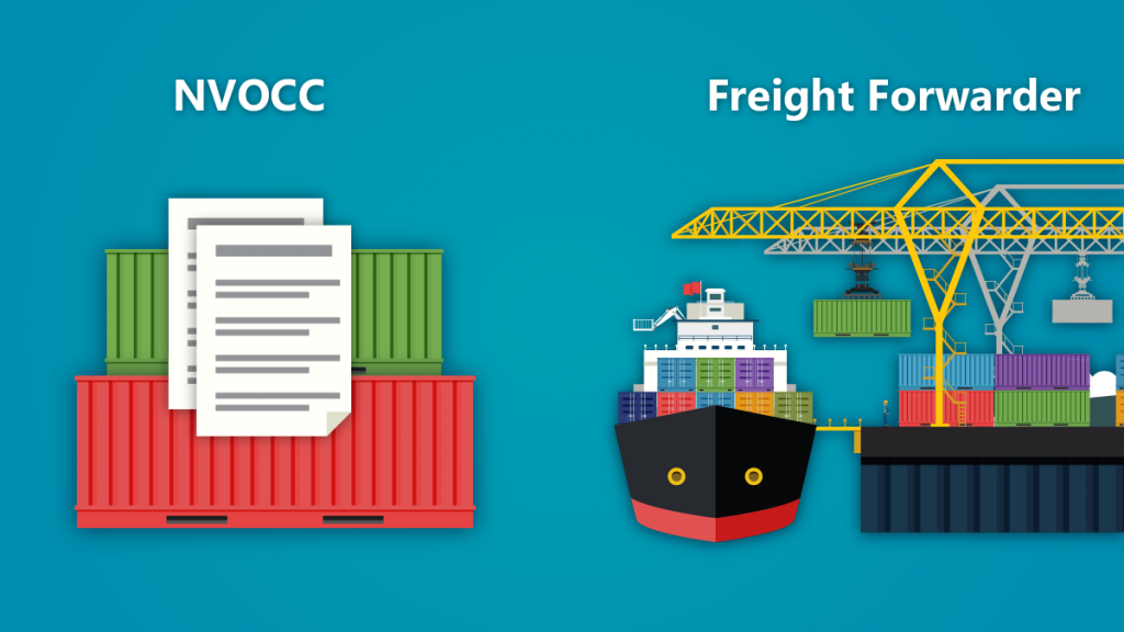 NVOCC là gì và sự khác biệt giữa NVOCC và Freight Forwarder?