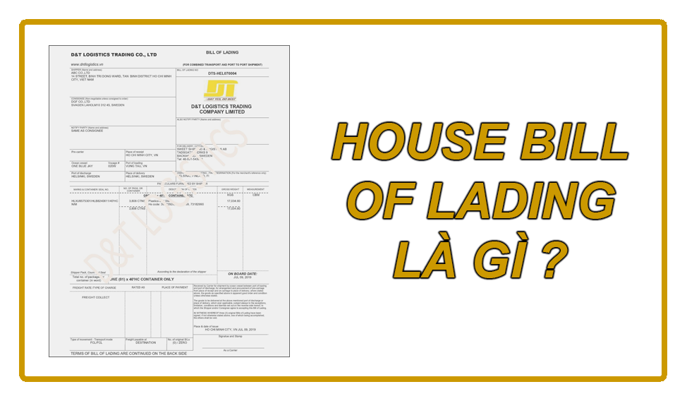 Các thông tin cần biết về House Bill trong vận tải hàng hoá đường biển